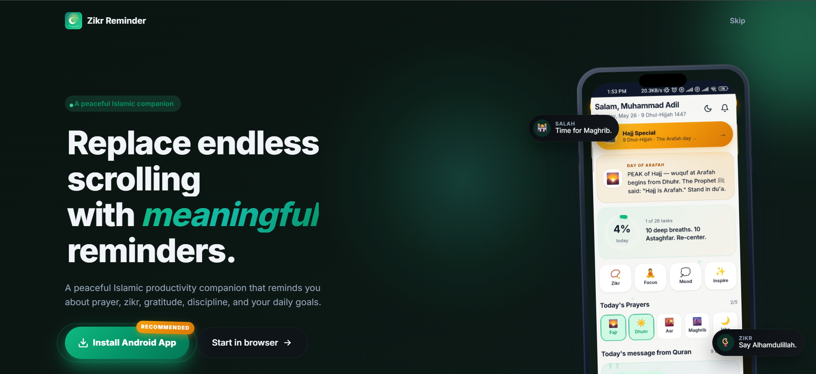 zikr break is a peaceful Islamic productivity companion that reminds you about prayer, zikr, gratitude, discipline, and your daily goals.